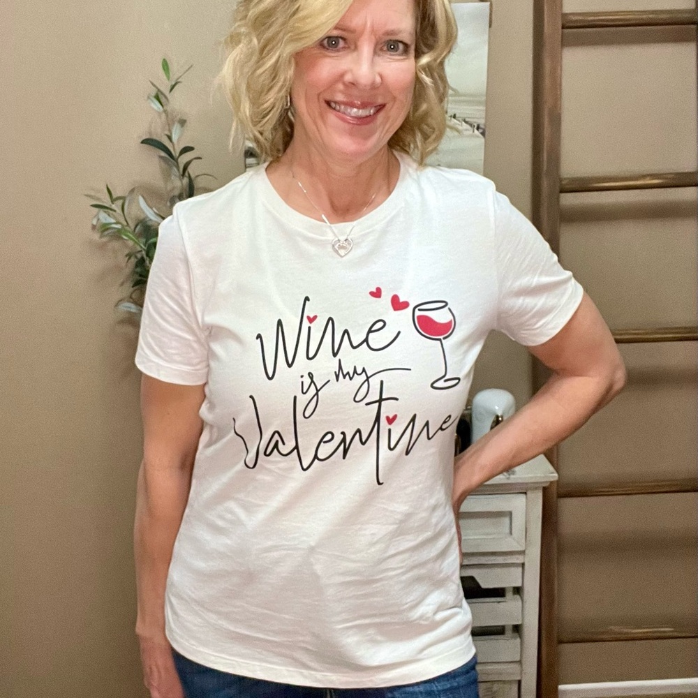 Wine is my Valentine Short sleeve T-Shirt